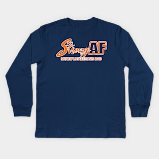 Strong AF MS Dad Kids Long Sleeve T-Shirt